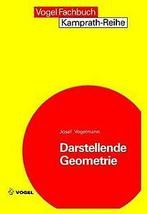 Darstellende Geometrie: Die Lehre vom richtigen Zeichnen..., Livres, Verzenden