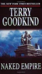 Naked Empire / Sword of Truth 9780765344304 Terry Goodkind, Boeken, Verzenden, Gelezen, Terry Goodkind
