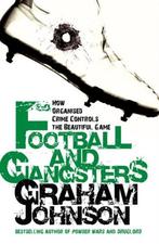 Football and Gangsters 9781845962470, Graham Johnson, Verzenden