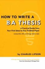 How to Write a BA Thesis 9780226481265 Charles Lipson, Verzenden, Zo goed als nieuw, Charles Lipson