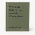 Werkgids - Reis om de wereld / Werkgidsen 9789060522554, Boeken, Verzenden, Gelezen, Marlene Rebel