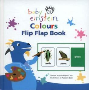 Baby Einstein: Colours: flip flap book by Julie Clark-Aigner, Livres, Livres Autre, Envoi