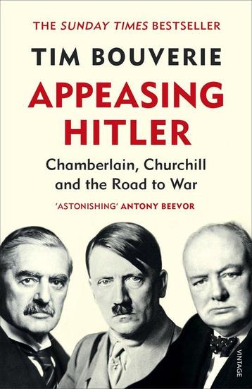 Appeasing Hitler 9781784705749 Tim Bouverie, Verzenden, Tim Bouverie