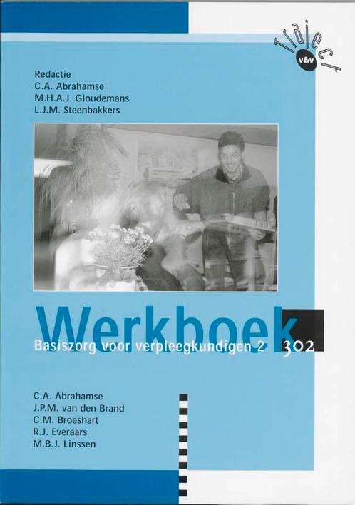 Werkboek 2 302 Basiszorg voor verpleegkundigen 9789042527119, Livres, Livres scolaires, Envoi