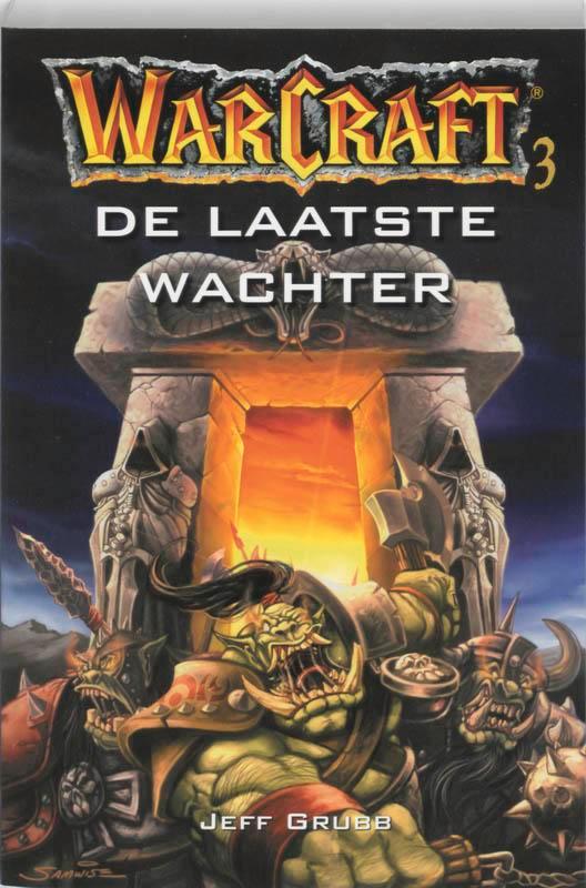 De laatste wachter / Warcraft / 3 9789055159253 J. Grubb, Boeken, Fantasy, Gelezen, Verzenden