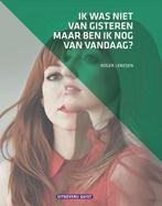Ik was niet van gisteren, maar ben ik nog van vandaag?, Boeken, Verzenden, Zo goed als nieuw, Roger Lenssen