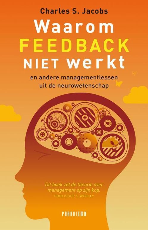 Waarom feedback niet werkt 9789049960247 Charles S. Jacobs, Boeken, Psychologie, Gelezen, Verzenden