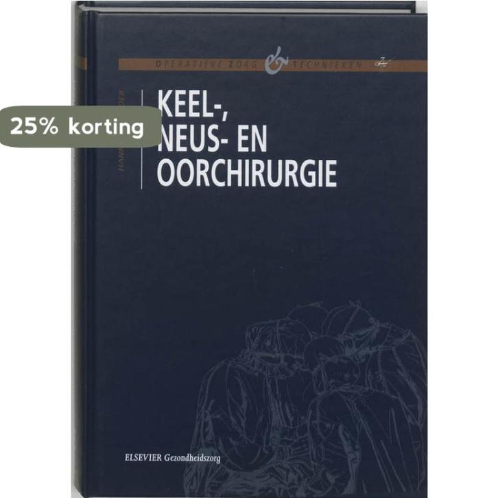 Keel-, neus- en oorchirurgie 9789035216754 Hanneke Mulder, Boeken, Wetenschap, Gelezen, Verzenden