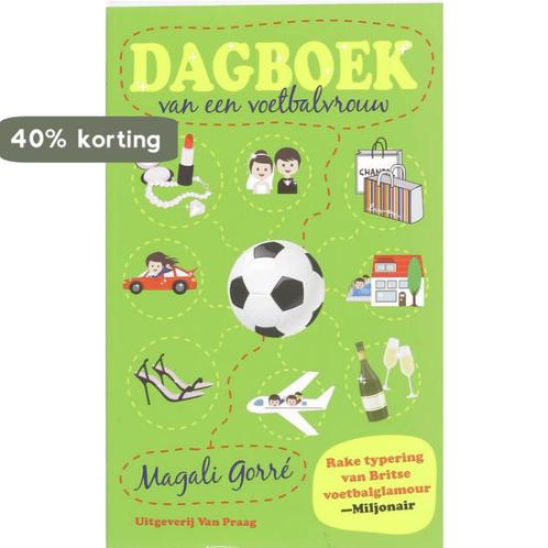 Dagboek van een voetbalvrouw 9789049019525 M. Gorré, Boeken, Romans, Zo goed als nieuw, Verzenden