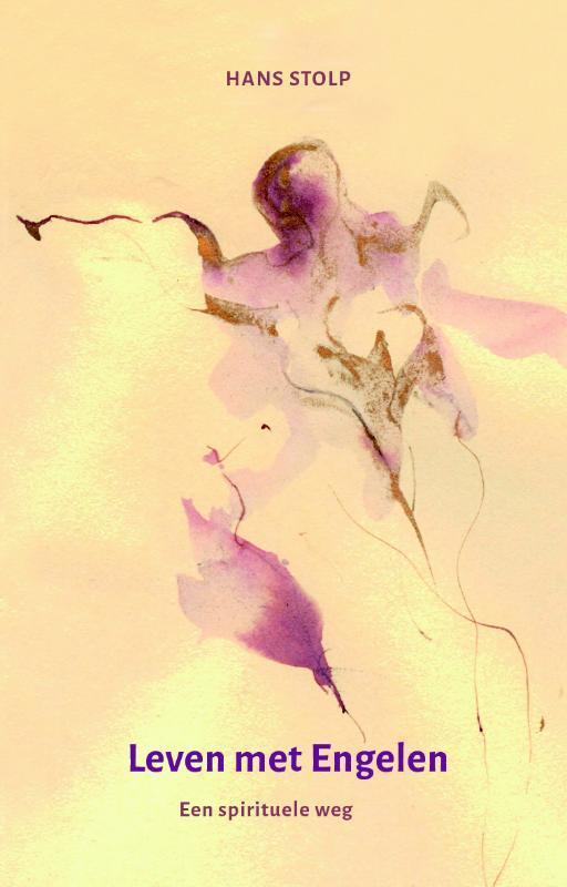 Leven met Engelen 9789492326256 Hans Stolp, Boeken, Esoterie en Spiritualiteit, Gelezen, Verzenden