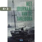 Het journaal van de Takebora 9789060455838 Maurenbrecher, Boeken, Verzenden, Gelezen, Maurenbrecher