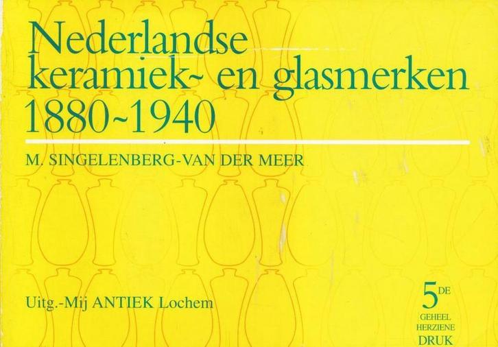 Nederlandse keramiek- en glasmerken, 1880-1940 9789074213134, Boeken, Kunst en Cultuur | Beeldend, Gelezen, Verzenden