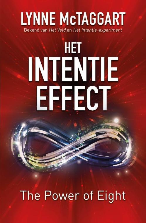 Het intentie-effect / Intentie 9789020212112 Lynne McTaggart, Boeken, Psychologie, Zo goed als nieuw, Verzenden