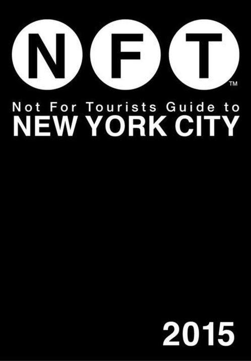 Not For Tourists Guide to New York City 2015 9781629146355, Livres, Livres Autre, Envoi