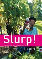 Slurp 9789022996751 Ilja Gort, Boeken, Kookboeken, Verzenden, Gelezen, Ilja Gort
