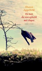 De man die niet ophield met slapen 9789041421494, Boeken, Verzenden, Zo goed als nieuw, Aharon Appelfeld