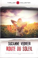 Route du Soleil 9789044983326 Suzanne Vermeer, Verzenden, Gelezen, Suzanne Vermeer