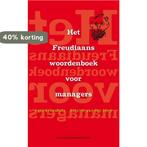 Het Freudiaans woordenboek voor managers 9789089651051, Verzenden, Zo goed als nieuw, Hans Broekhuis