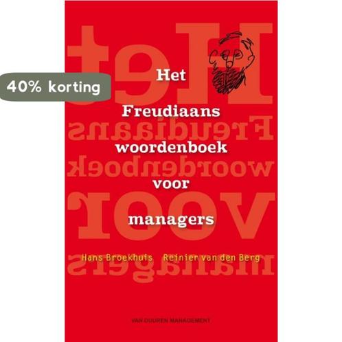 Het Freudiaans woordenboek voor managers 9789089651051, Boeken, Economie, Management en Marketing, Zo goed als nieuw, Verzenden