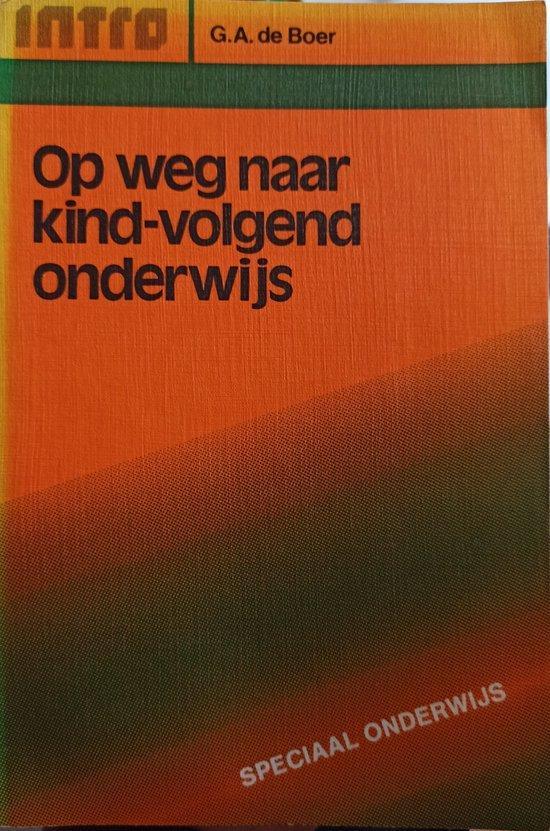 Op weg naar kind-volgend onderwijs 9789026616921, Boeken, Studieboeken en Cursussen, Gelezen, Verzenden