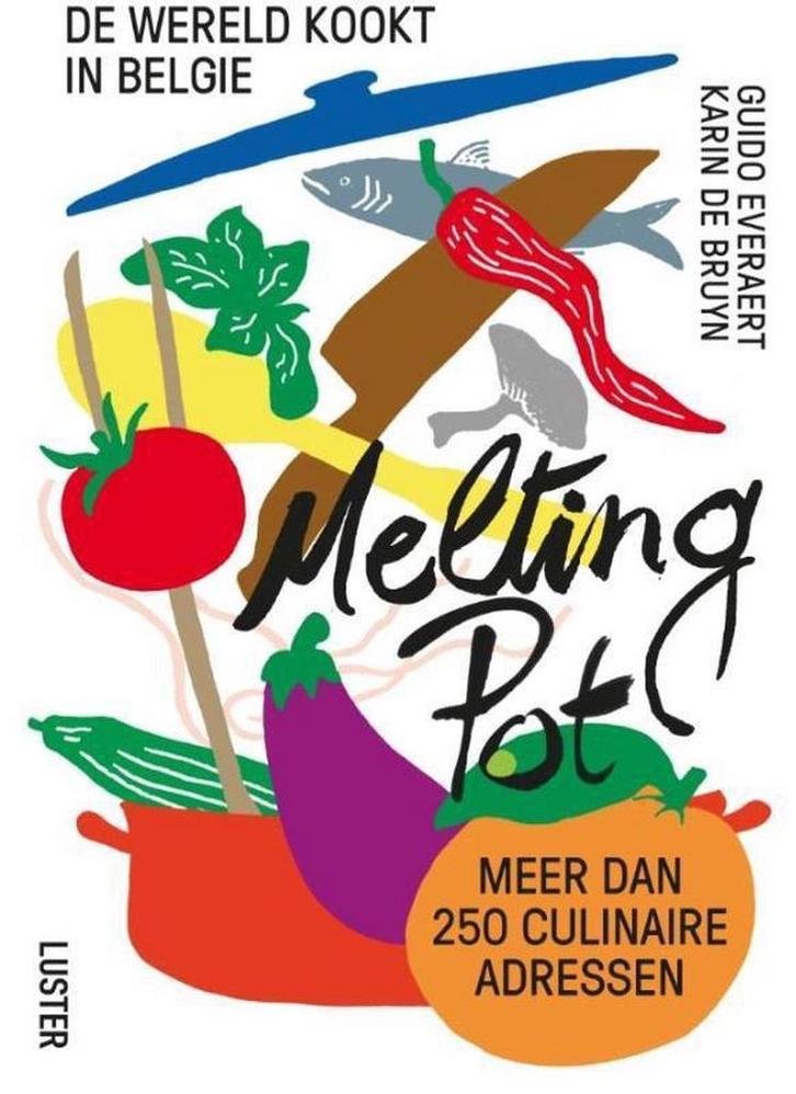 Melting pot 9789460581489 Guido Everaert, Boeken, Kookboeken, Gelezen, Verzenden