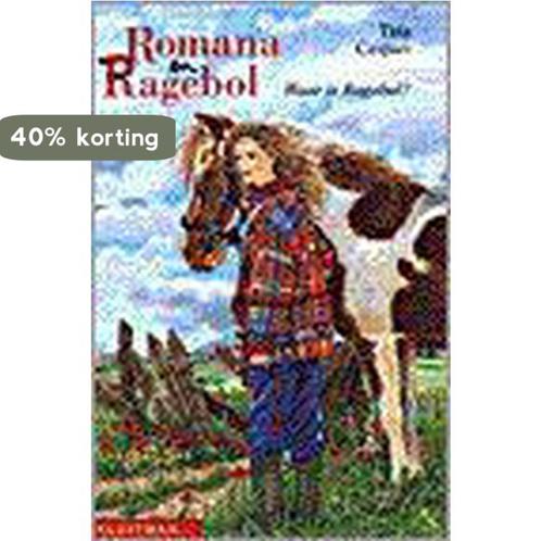 Waar is Ragebol? / Romana en Ragebol 9789020662566, Boeken, Kinderboeken | Jeugd | 10 tot 12 jaar, Gelezen, Verzenden