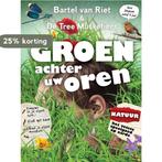 Groen achter uw oren 9789461311375, Verzenden, Gelezen