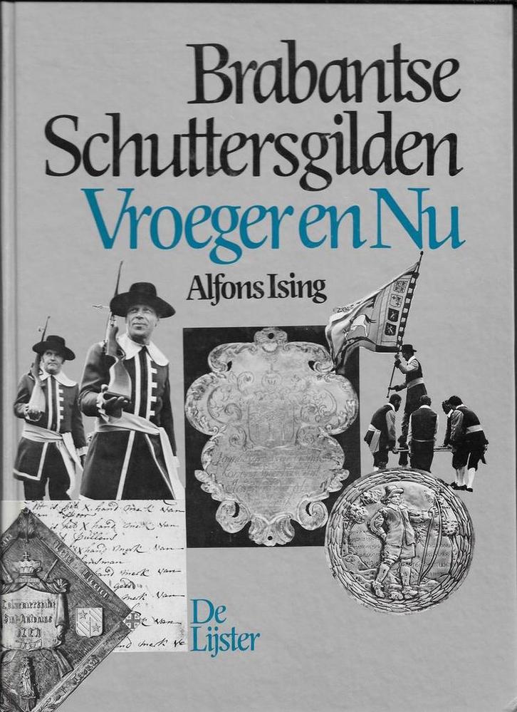 Brabantse Schuttersgilden 9789064860447 Ising, Livres, Livres Autre, Envoi