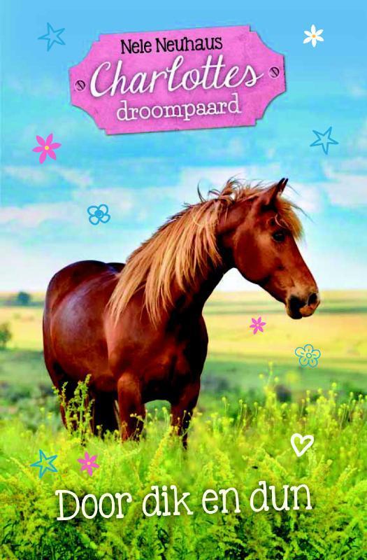 Door dik en dun / Charlottes droompaard / 6 9789025114145, Boeken, Kinderboeken | Jeugd | 10 tot 12 jaar, Zo goed als nieuw, Verzenden