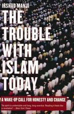 The Trouble with Islam Today 9781840189247, Irshad Manjii, Verzenden