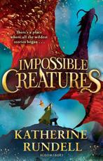 Impossible Creatures 9781408897409 Katherine Rundell, Boeken, Verzenden, Zo goed als nieuw, Katherine Rundell