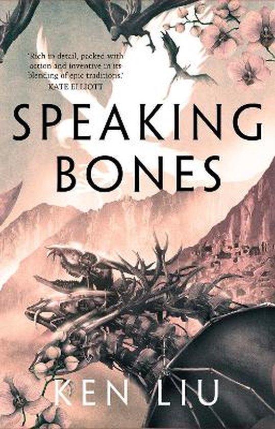 The Dandelion Dynasty- Speaking Bones 9781838931650 Ken Liu, Boeken, Taal | Engels, Gelezen, Verzenden