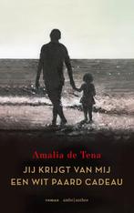 Jij krijgt van mij een wit paard cadeau 9789026359057, Verzenden, Zo goed als nieuw, Amalia de Tena