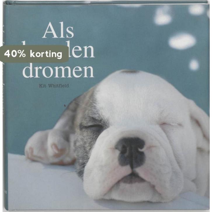 ALS HONDEN DROMEN 9789045301044 Kit Whitfield, Boeken, Stripverhalen, Zo goed als nieuw, Verzenden