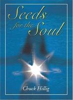 Seeds for the Soul - Chuck Hillig - 9781553958444 - Paperbac, Verzenden