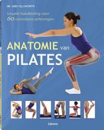 Anatomie van pilates 9789089987006 Dr. Abby Ellsworth, Boeken, Verzenden, Zo goed als nieuw, Dr. Abby Ellsworth