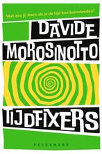Tijdfixers 9789463379991 Davide Morosinotto, Verzenden, Zo goed als nieuw, Davide Morosinotto