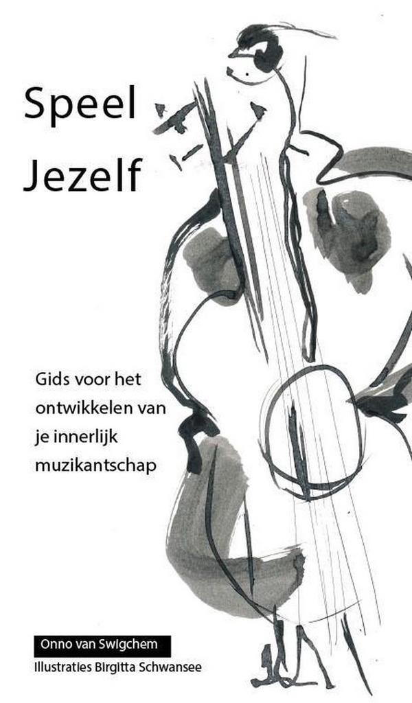 Speel jezelf 9789461550439 Onno van Swighem, Boeken, Muziek, Zo goed als nieuw, Verzenden