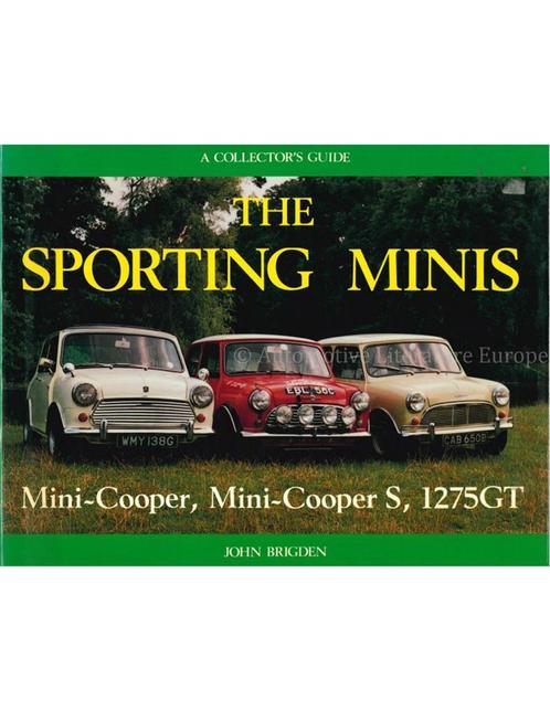 THE SPORTING MINIS, MINI-COOPER, MINI-COOPER S & 1275 GT, A, Livres, Autos | Livres