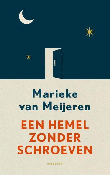 Een hemel zonder schroeven 9789023996958, Verzenden, Marieke van Meijeren