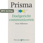 PRISMA DOELGERICHT COMMUNICEREN 9789027444356, Boeken, Studieboeken en Cursussen, Verzenden, Zo goed als nieuw, Frans Willemsen