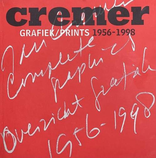 Cremer - grafiek/prints 1956-1998 9789068682106, Livres, Art & Culture | Arts plastiques, Envoi