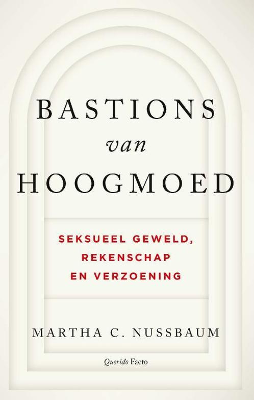 Bastions van hoogmoed 9789021436869 Martha C. Nussbaum, Boeken, Filosofie, Gelezen, Verzenden