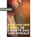 De zwarte dag van Oswald 9789023994503 Dick van den Heuvel, Boeken, Romans, Verzenden, Zo goed als nieuw, Dick van den Heuvel