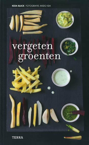 Vergeten Groenten / Basic Kitchen 9789089893611 Keda Black, Boeken, Kookboeken, Zo goed als nieuw, Verzenden