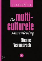 Multiculturele samenleving / De essentie / 0 9789460580864, Boeken, Verzenden, Zo goed als nieuw, Etienne Vermeersch