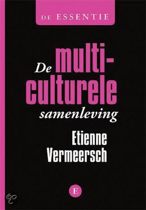 Multiculturele samenleving / De essentie / 0 9789460580864, Boeken, Politiek en Maatschappij, Zo goed als nieuw, Verzenden