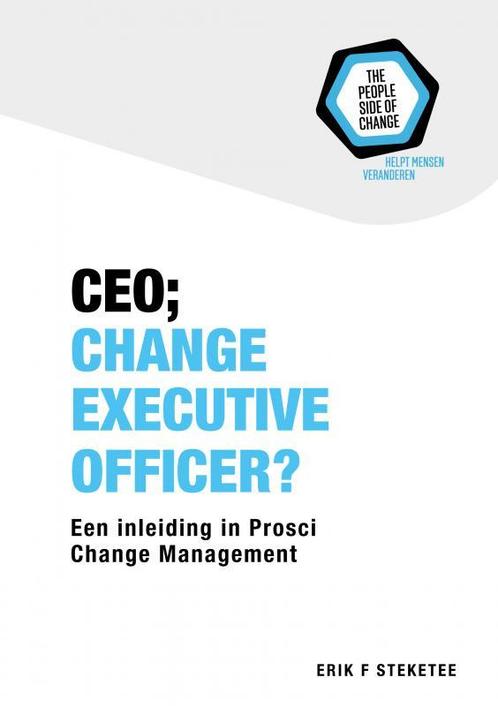 CEO; Change Executive Officer? 9789463422659, Boeken, Economie, Management en Marketing, Zo goed als nieuw, Verzenden