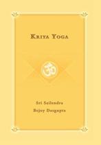Kriya Yoga - Sri Sailendra - 9780595677948 - Hardcover, Nieuw, Verzenden