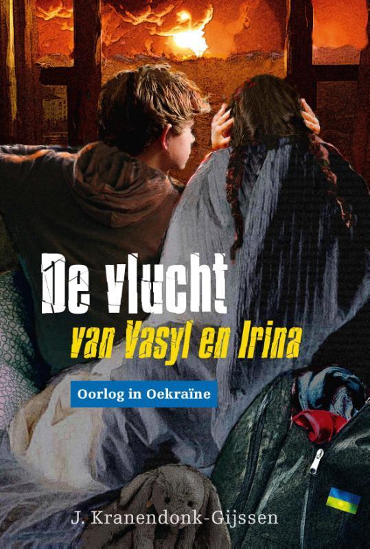 De vlucht van Vasyl en Irina 9789087188283, Boeken, Kinderboeken | Jeugd | 10 tot 12 jaar, Zo goed als nieuw, Verzenden